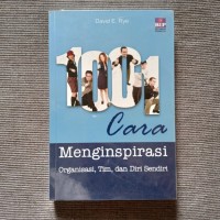 1001 CARA MENGINSPIRASI ORGANISASI,TIM DAN DIRI SENDIRI...