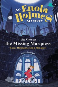 Image of An Enola Holmes Mystery: The Case of the Missing Marquess