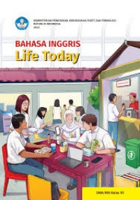 BAHASA INGGRIS Life Today Kelas XII - Kurikulum Merdeka