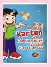 Image of BIKIN KARAKTER KARTUN DENGAN CORELDRAW X5 DAN PHOTOSHOP CS5