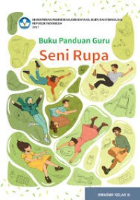 Buku Panduan Guru SENI RUPA KELAS XI - Kurikulum Merdeka