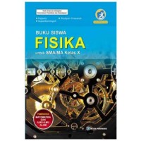 BUKU SISWA: FISIKA UNTUK SMA/MA KELAS X