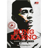 BUNG KARNO : BIOGRAFI SANG PUTRA FAJAR