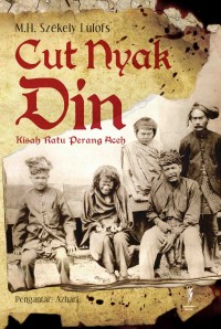 CUT NYAK DIN: KISAH RATU PERANG ACEH