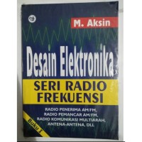 DESAIN ELEKTRONIKA : SERI RADIO FREKUENSI