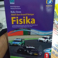 FISIKA : BUKU SISWA AKTIF & KREATIF BELAJAR KELAS X