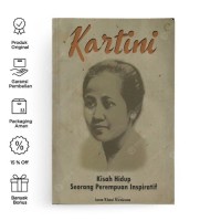 KARTINI: KISAH HIDUP SEORANG PEREMPUAN INSPIRATIF