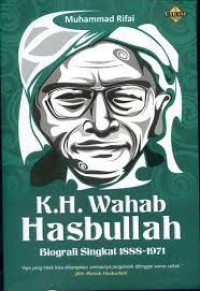 KH. WAHAB HASBULLAH : BIOGRAFI SINGKAT 1888-1971
