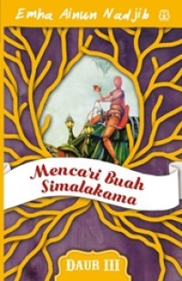 MENCARI BUAH SIMALAKAMA (DAUR III)
