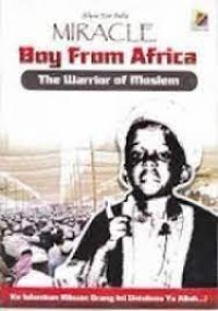 Image of MIRACLE BOY FROM AFRICA THE WARRIOR OF MOSLEM...