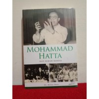 MOHAMMAD HATTA: HATI NURANI BANGSA