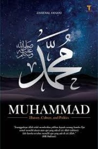 MUHAMMAD: HISTORY, CULTURE, AND POLITICS