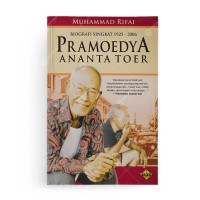 PRAMOEDYA ANANTA TOER: BIOGRAFI SINGKAT 1925-2006