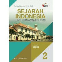 SEJARAH INDONESIA UTK SMA KELAS XI/2  KUR 2013 REVISI...