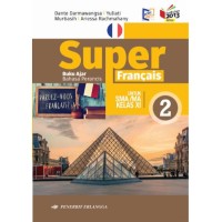 SUPER FRANCAIS UNTUK SMA/MA KELAS XI