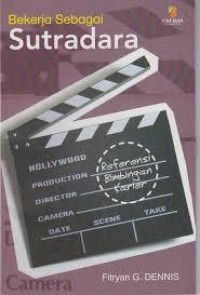 Image of SUTRADARA...BEKERJA SEBAGAI SUTRADARA