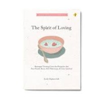 THE SPIRIT OF LOVING