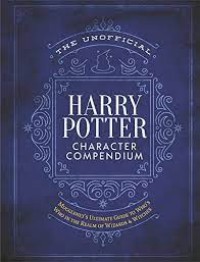 Image of THE UNOFFICIALHARRY POTTER CHARASCTER COMPENDIUM