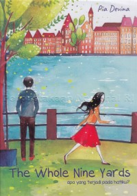 Image of THE WHELO NINE YARDS  : APA YANG TERJADI PADA HATIMU